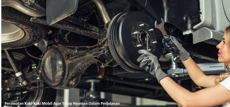 Perawatan Kaki-Kaki Mobil Agar Tetap Nyaman dalam Perjalanan